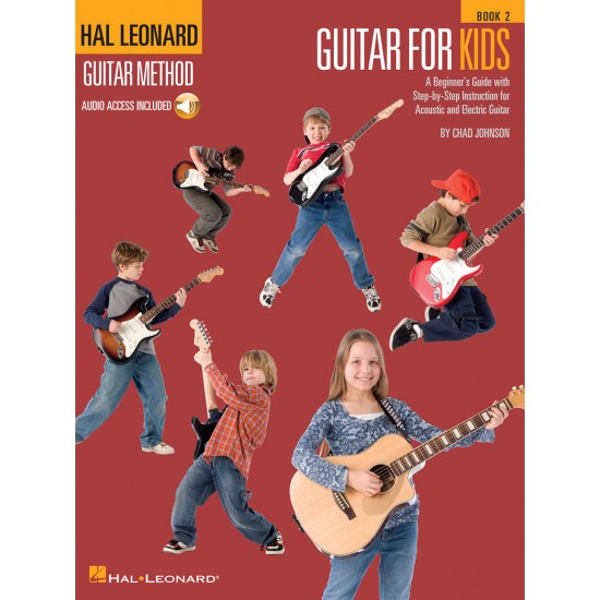 GUITAR FOR KIDS – BOOK 2 Hal Leonard Guitar Method