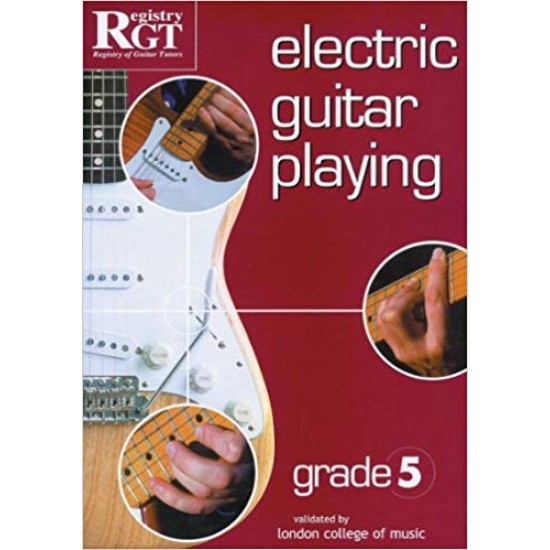 RGT - Electric Guitar Playing Grade 5