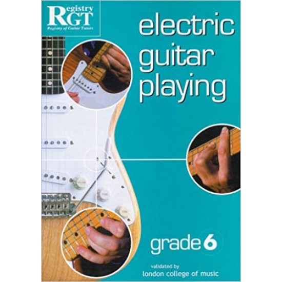 RGT - Electric Guitar Playing Grade 6