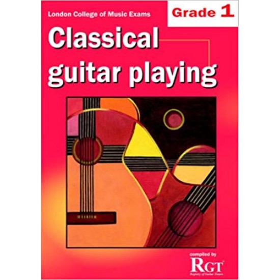 RGT Classical Guitar Playing - Grade 1