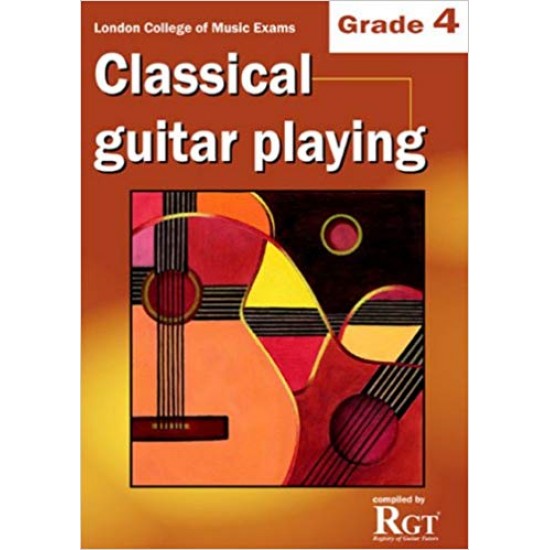 RGT Classical Guitar Playing - Grade 4