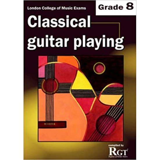 RGT Classical Guitar Playing - Grade 8